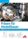 Fräsen für Modellbauer 2 - Jürgen Eichardt - 9783881807180