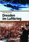 Dresden im Luftkrieg - Götz Bergander - 9783881892391