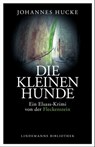 Die kleinen Hunde - Johannes Hucke - 9783881908191