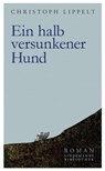 Ein halb versunkener Hund - Christoph Lippelt - 9783881908481