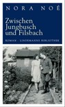 Zwischen Jungbusch und Filsbach - Nora Noé - 9783881908573