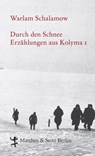 Durch den Schnee - Warlam Schalamow - 9783882211290