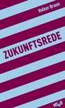 Zukunftsrede - Volker Braun - 9783882211771