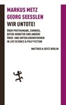 Wir Untote - Markus Metz ; Georg Seeßlen - 9783882219937