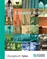 Espanol Actual. Übungsbuch Eins plus - Esther Peleteiro - 9783882643831