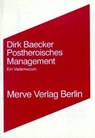 Postheroisches Management - Dirk Baecker - 9783883961170