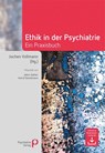 Ethik in der Psychiatrie - Jochen Vollmann - 9783884146668