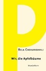 Wir, die Apfelbäume - CHEKURISHVILI,  Bela - 9783884235409