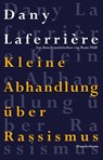Kleine Abhandlung über Rassismus - Dany Laferrière - 9783884236741