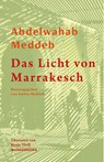 Das Licht von Marrakesch - Abdelwahab Meddeb - 9783884237403