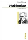 Arthur Schopenhauer zur Einführung - Volker Spierling - 9783885066316