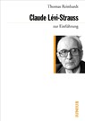 Claude Lévi-Strauss zur Einführung - Thomas Reinhardt - 9783885066583
