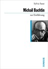 Michail Bachtin zur Einführung - Sylvia Sasse - 9783885066590