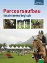 Parcoursaufbau faszinierend logisch - Georg Christoph Bödicker ; Werner Deeg ; Susanne Strübel - 9783885424574