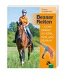 Besser Reiten - locker bleiben in Hüfte, Knie und Rücken - Corinna Jungblut-Pohl - 9783885428589