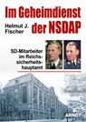 Im Geheimdienst der NSDAP - Helmut J. Fischer - 9783887413033