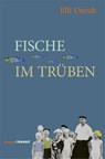 Fische im Trüben - Elli Unruh - 9783887474201