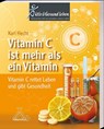 Vitamin C ist mehr als ein Vitamin - Karl em. habil Hecht - 9783887780661