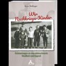 Wir Nachkriegs-Kinder - Hans Bollinger - 9783887781361