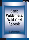 Sonic Wilderness - Mark Harris - 9783887786168