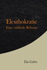 Eleuthokratie - Elias Gudwis - 9783887931544