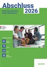 Abschluss 2026 - Werkrealschulprüfung Baden-Württemberg - Aufgabenband - Originalprüfungen mit Trainingsteil für die Fächer Deutsch, Mathematik, Englisch - Bergmoser Höller Verlag AG - 9783889978790