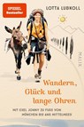 Wandern, Glück und lange Ohren - Lotta Lubkoll - 9783890295398