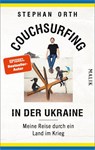 Couchsurfing in der Ukraine - Stephan Orth - 9783890295947