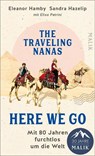 The traveling Nanas - Here we go - Eleanor Hamby ; Sandra Hazelip - 9783890296210