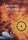 Alchimie des Schwanes - Zoltán Szabó - 9783890600369
