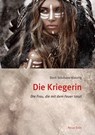 Die Kriegerin - Dorit Stövhase-Klaunig - 9783890602042