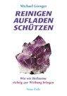Reinigen Aufladen Schützen - Michael Gienger - 9783890602776