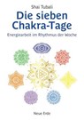 Die sieben Chakra-Tage - Shai Tubali - 9783890604916