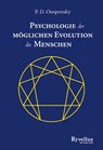 Psychologie der möglichen Evolution des Menschen - P. D. Ouspensky - 9783890605210