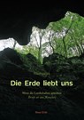 Die Erde liebt uns - Ana Pogacnik - 9783890606088