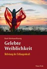 Gelebte Weiblichkeit - Dorit Stövhase-Klaunig - 9783890606606