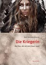 Die Kriegerin - Dorit Stövhase-Klaunig - 9783890607139
