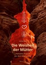 Die Weisheit der Mütter - Lothar Beck - 9783890607153