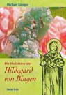 Die Heilsteine der Hildegard von Bingen - Michael Gienger - 9783890607337