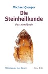 Die Steinheilkunde - Michael Gienger - 9783890607498