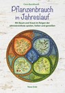 Pflanzenbrauch im Jahreslauf - Coco Burckhardt - 9783890608112