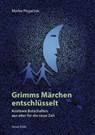 Grimms Märchen entschlüsselt - Marko Pogacnik - 9783890608754