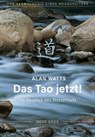 Das Tao jetzt! - Alan Watts - 9783890608808