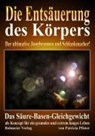 Die Entsäuerung des Körpers - Patrizia Pfister - 9783890943602
