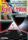 Reality Creation - Die kontrollierte Erschaffung von Realität - Frederick E. Dodson - 9783890943947