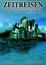 Zeitreisen - Frederick E. Dodson - 9783890944135