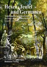 Hexen, Teufel und Germanen - Mike Vogler - 9783890947129