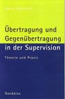 Übertragung und Gegenübertragung in der Supervision - Bernd Oberhoff - 9783891261293