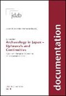 Archaeology in Japan ? Upheavals and Continuities -  - 9783891299487