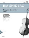 Easy Jazz Conception Cello - Jim Snidero - 9783892212072